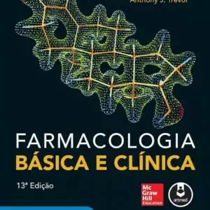 Farmacologia Básica e Clínica (Katzung) – 13. ed. PDF