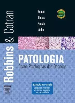 Robbins & Cotran Bases Patológicas das Doenças (Kumar) - 8. ed. PDF
