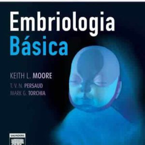 Embriologia Básica (Moore) – 8. ed. PDF
