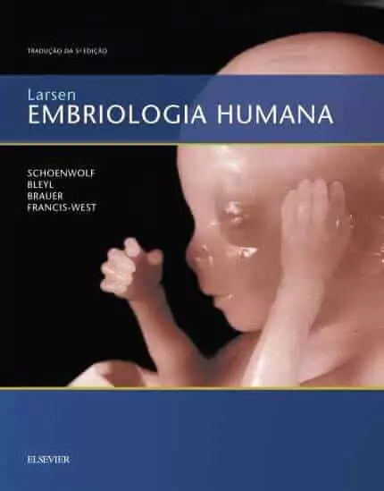 Larsen Embriologia Humana (Schoenwolf) - 5. ed. PDF