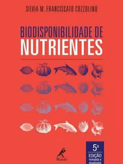 Biodisponibilidade de Nutrientes (Cozzolino) - 5. ed. PDF
