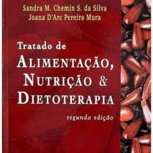 Tratado de Alimentação, Nutrição e Dietoterapia (Silva & Mura) – 2. ed. PDF
