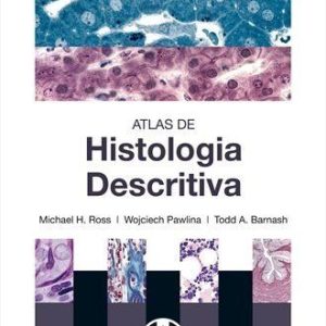 Atlas de Histologia Descritiva (Ross) – 1. ed. PDF