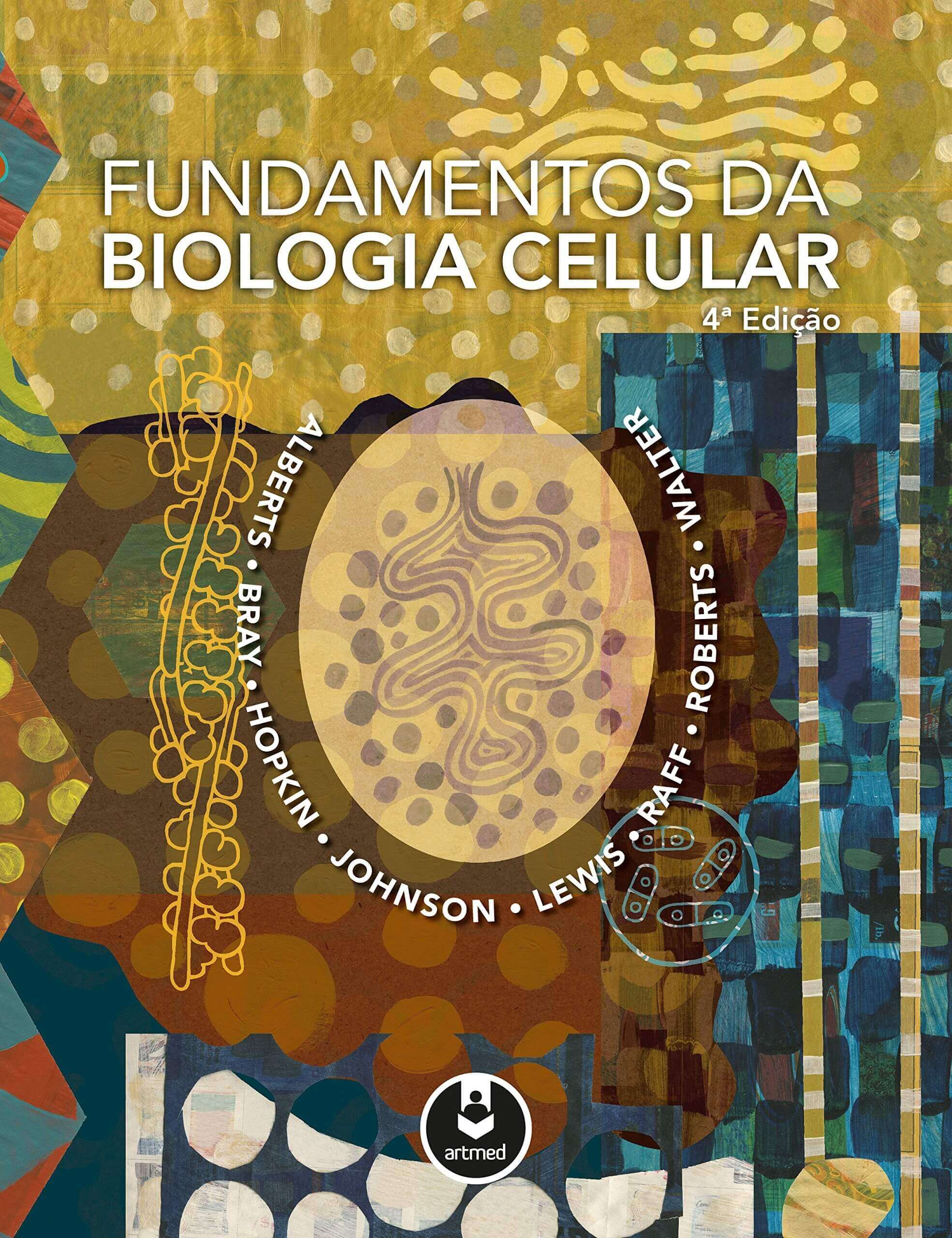 Fundamentos da Biologia Celular (Alberts & Bray) 4. ed. PDF MeuLivro