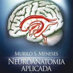 Neuroanatomia Aplicada (Meneses) – 3. ed. PDF