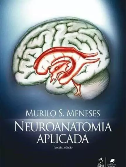 Neuroanatomia Aplicada (Meneses) - 3. ed. PDF