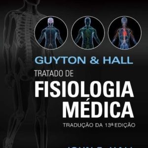 Tratado de Fisiologia Médica (Guyton & Hall) – 13. ed. PDF