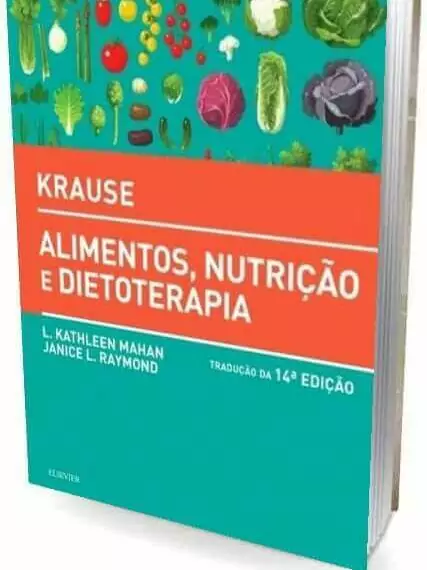 Krause, Alimentos, nutrição e dietoterapia (Mahan & Raymond) - 14. ed. PDF