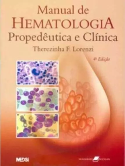 Manual de Hematologia - Propedêutica e Clínica (Lorenzi) - 4. ed. PDF