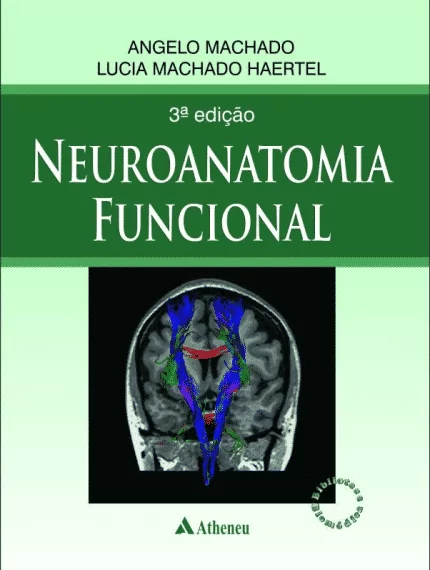 Neuroanatomia Funcional (Machado) - 3. ed. PDF