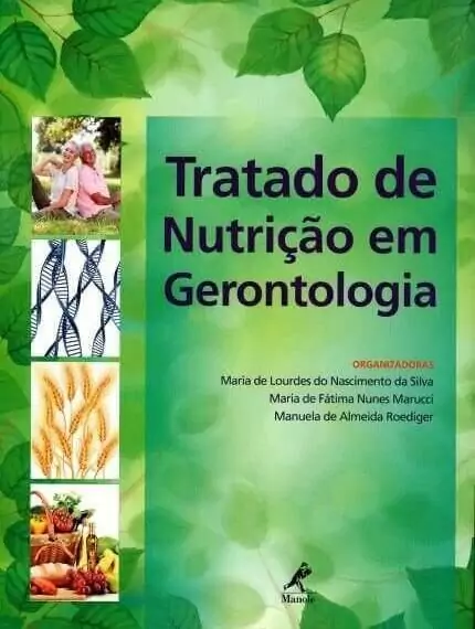 Tratado de Nutrição em Gerontologia (Silva) - 1. ed. PDF