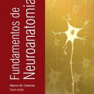 Fundamentos de neuroanatomia (Consenza) – 4. ed. PDF
