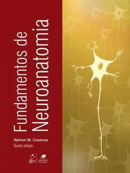 Fundamentos de neuroanatomia (Consenza) - 4. ed. PDF