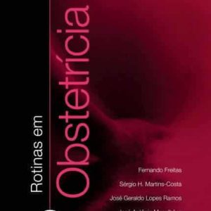 Rotinas em obstetrícia (Freitas) – 6. ed. PDF