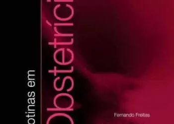 Rotinas em obstetrícia (Freitas) - 6. ed. PDF