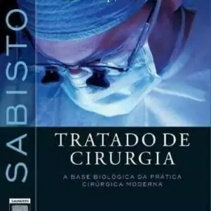 Sabiston, Tratado de cirurgia – 18. ed. PDF
