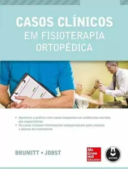 Casos clínicos em fisioterapia ortopédica (Brumitt) - 1. ed. PDF
