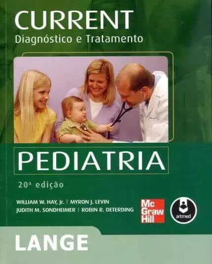 CURRENT pediatria: diagnóstico e tratamento - 20. ed. PDF