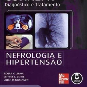 CURRENT Nefrologia e Hipertensão: diagnóstico e tratamento – 1. ed. PDF