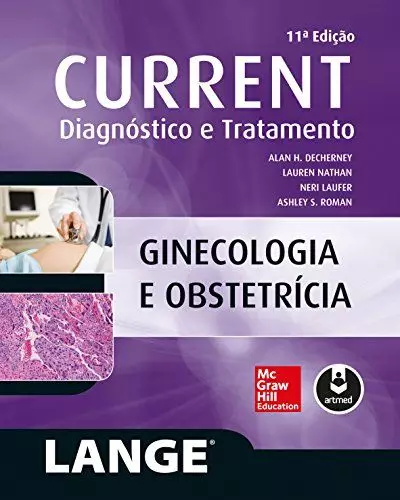 CURRENT ginecologia e obstetrícia: diagnóstico e tratamento - 11. ed. PDF