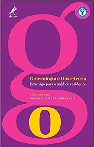 Ginecologia e obstetrícia Febrasgo para o médico residente - 1. ed. PDF