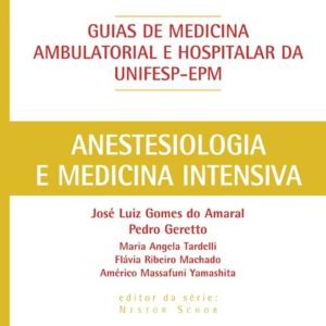 Guia de Anestesiologia e Terapia Intensiva (Schor) – 1. ed. PDF