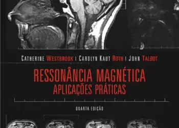 Ressonância magnética, aplicações práticas (Westbrook) - 4. ed. PDF