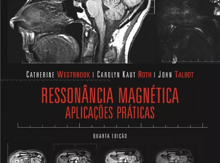 Ressonância magnética, aplicações práticas (Westbrook) - 4. ed. PDF
