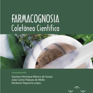 Farmacognosia: coletânea científica – 1. ed. PDF