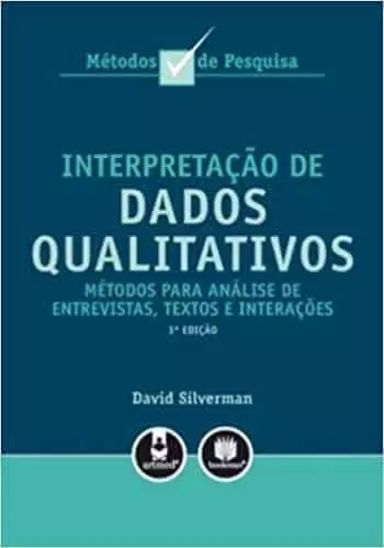 Interpretação de dados qualitativos: métodos para análise de entrevistas, textos e interações - 3. ed. PDF