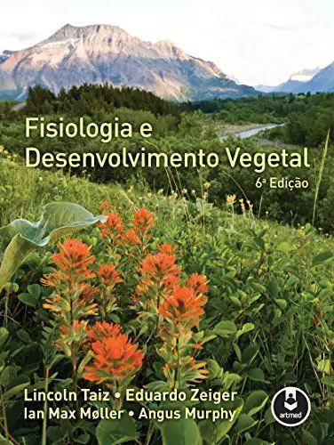 Fisiologia e Desenvolvimento Vegetal (Taiz) - 6. ed. PDF