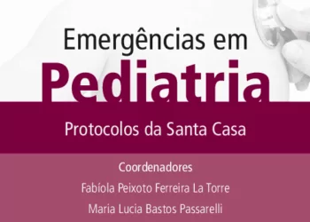 Emergências em Pediatria: Protocolos da Santa Casa - 2. ed. PDF