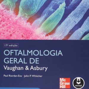 Oftalmologia geral de Vaughan & Asbury – 17. ed. PDF