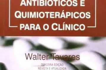 Antibióticos e quimioterápicos para o clínico – 3. ed. PDF