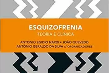 Esquizofrenia, Teoria e Clínica – 1. ed. PDF