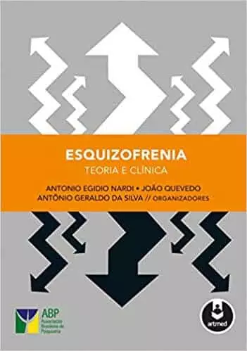 Esquizofrenia, Teoria e Clínica - 1. ed. PDF