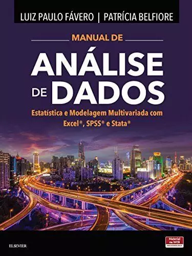Manual de Análise de dados, Estatística e Modelagem Multivariada com Excel, SPSS e Stata - 1. ed. PDF