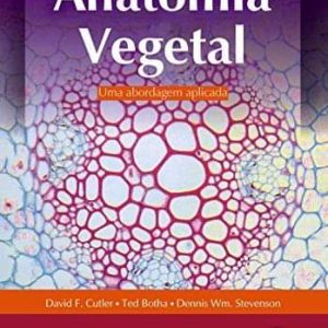 Anatomia vegetal, uma abordagem aplicada – 1. ed. PDF