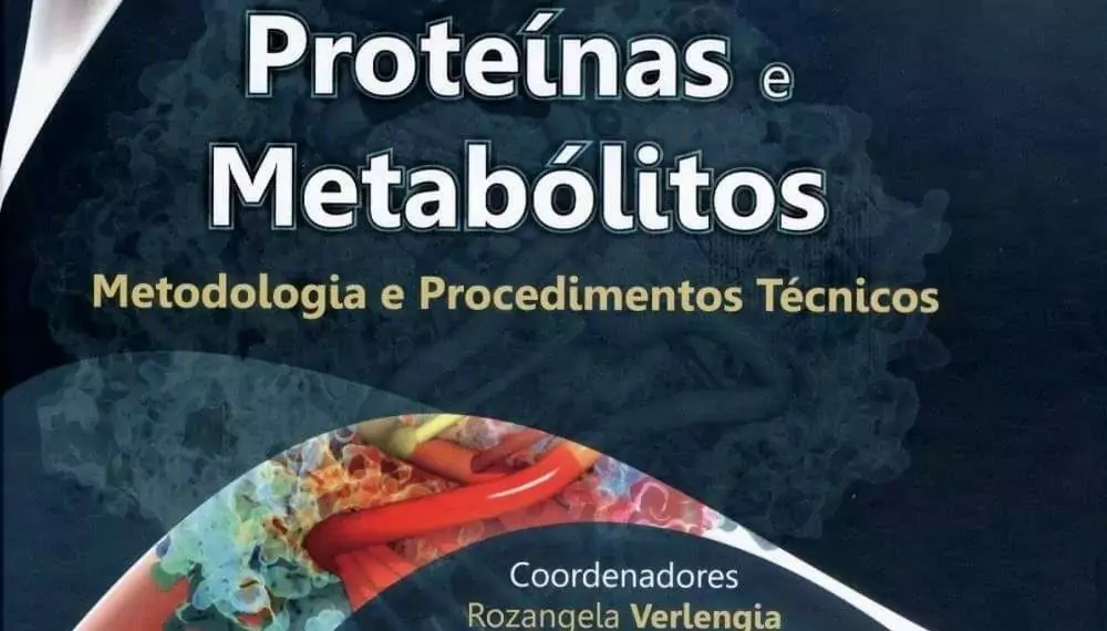 Análises de RNA, Proteínas e Metabólitos: metodologia e procedimentos técnicos - 1. ed. PDF