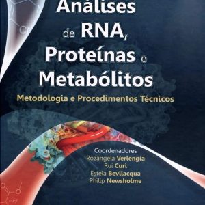 Análises de RNA, Proteínas e Metabólitos: metodologia e procedimentos técnicos – 1. ed. PDF