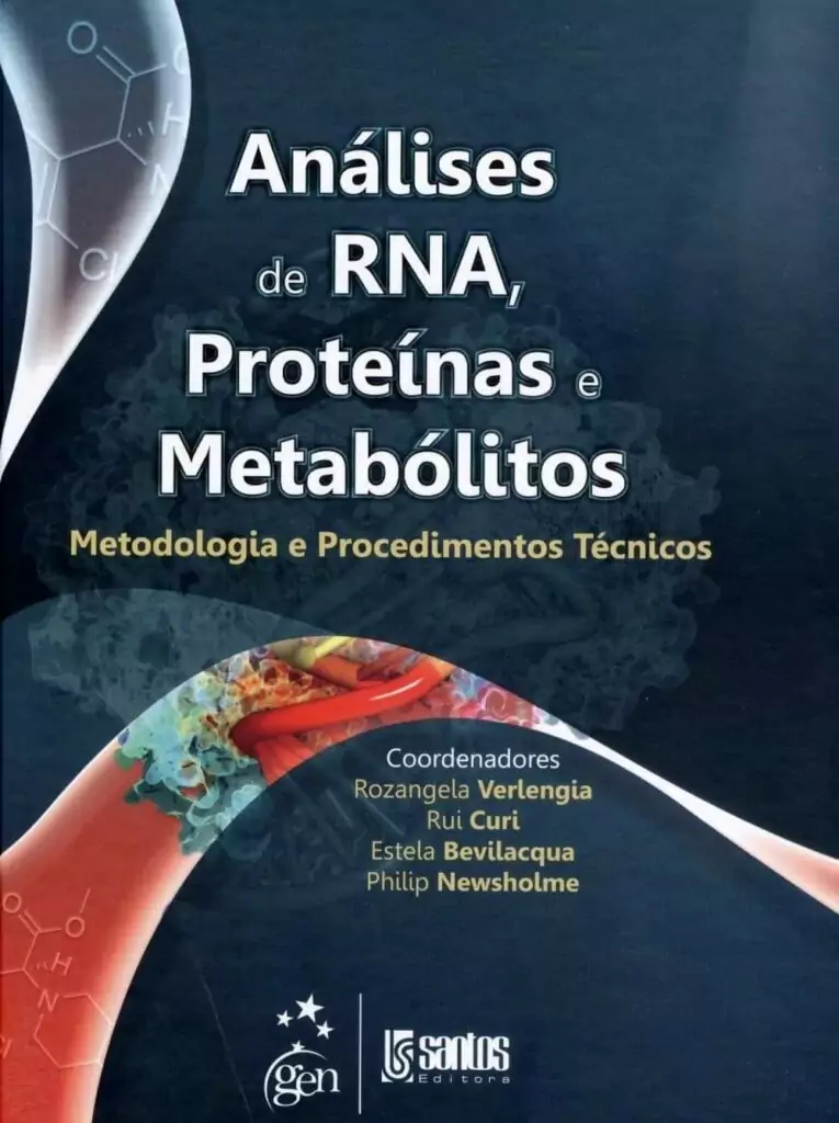 Análises de RNA, Proteínas e Metabólitos: metodologia e procedimentos técnicos – 1. ed. PDF