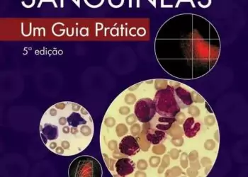 Células sanguíneas, um guia prático (Bain) - 5. ed. PDF