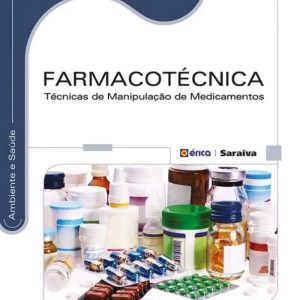 Farmacotécnica, técnicas de manipulação de medicamentos – 1. ed. PDF