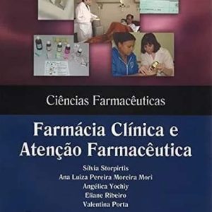 Farmácia Clínica e Atenção Farmacêutica – 1. ed. PDF