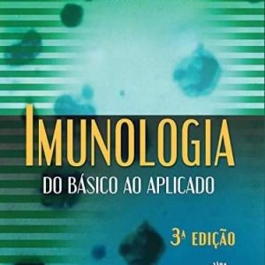Imunologia do básico ao aplicado (Forte) – 3. ed. PDF
