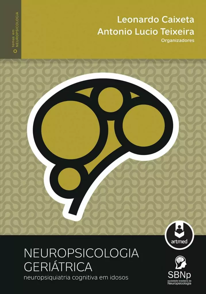 Neuropsicologia geriátrica, neuropsiquiatria cognitiva em idosos – 1. ed. PDF