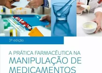 A prática farmacêutica na manipulação de medicamentos - 3. ed. PDF