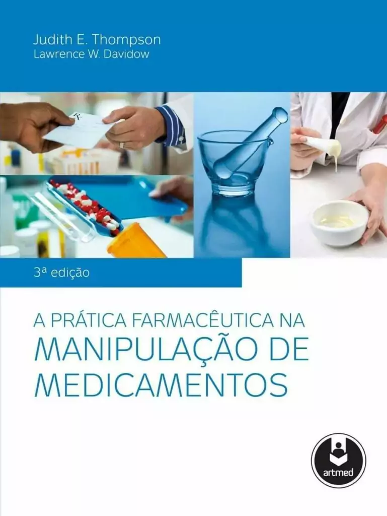 A prática farmacêutica na manipulação de medicamentos – 3. ed. PDF