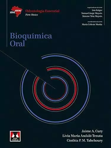 Bioquímica oral (Cury e Tenuta) - 1. ed. PDF