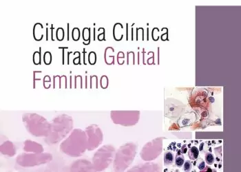 Citologia clínica do trato genital feminino - 1. ed. PDF
